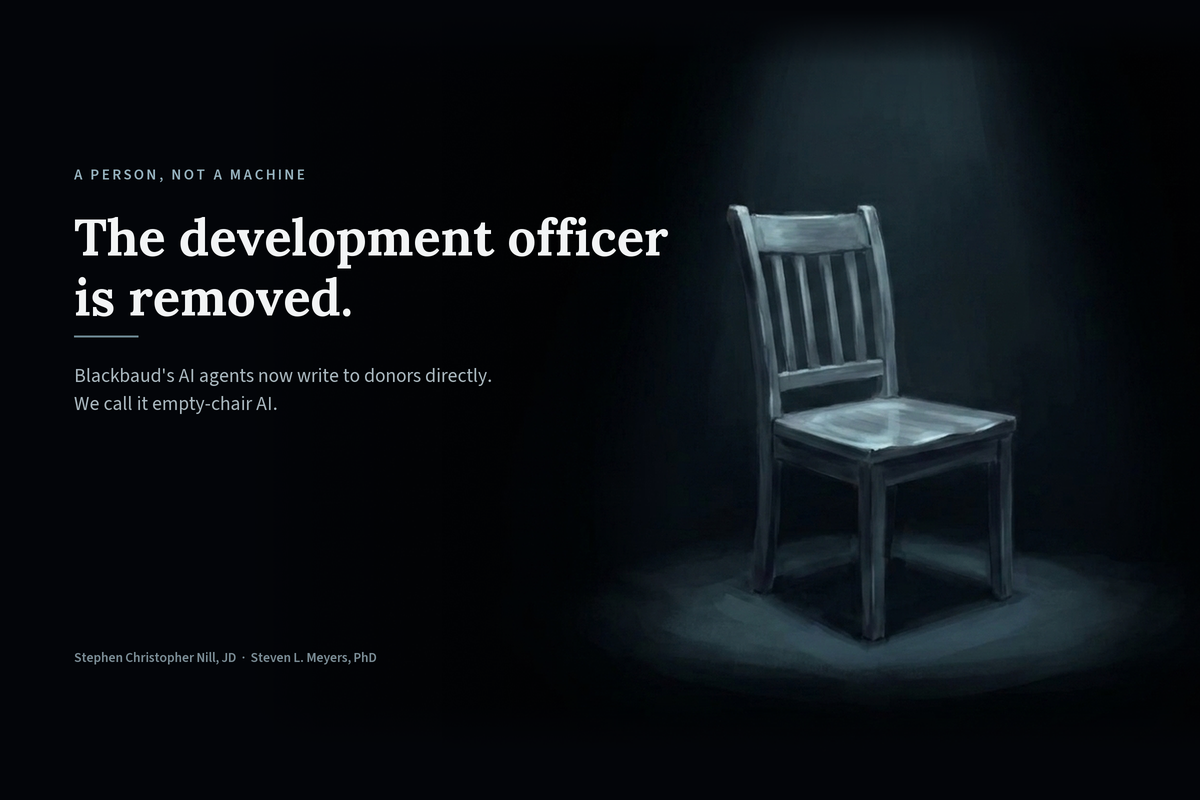 An empty wooden chair alone in a pool of cold light in a dark room. The words read: A person, not a machine. The development officer is removed. Blackbaud's AI agents now write to donors directly. We call it empty-chair AI.